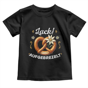 Zack Aufgebrezelt Oktoberfest Toddler T Shirt Dress Up Funny Pretzel Edelweiss Bavarian Festival TS02 Black Print Your Wear