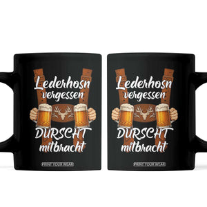 Lederhosen Forgotten Oktoberfest Coffee Mug Durscht Mitbracht Funny Beer Drinking TS02 Black Print Your Wear