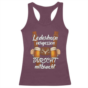 Lederhosen Forgotten Oktoberfest Racerback Tank Top Durscht Mitbracht Funny Beer Drinking TS02 Maroon Print Your Wear