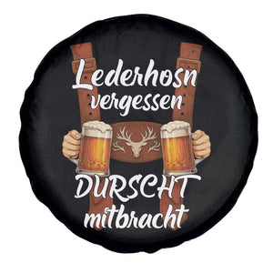 Lederhosen Forgotten Oktoberfest Spare Tire Cover Durscht Mitbracht Funny Beer Drinking TS02 Print Your Wear