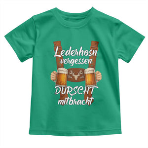 Lederhosen Forgotten Oktoberfest Toddler T Shirt Durscht Mitbracht Funny Beer Drinking TS02 Irish Green Print Your Wear