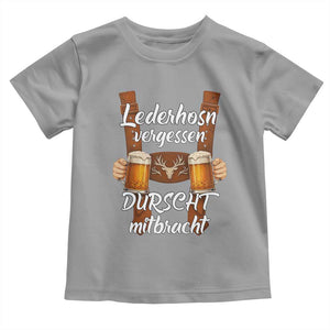 Lederhosen Forgotten Oktoberfest Toddler T Shirt Durscht Mitbracht Funny Beer Drinking TS02 Sport Gray Print Your Wear