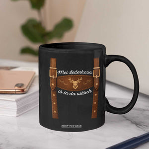 Funny Lederhosen Costume Alternative for Oktoberfest Coffee Mug Mei Lederhosn Is In Da Wasch TS02 Print Your Wear