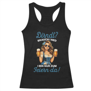 Funny Beer Girl Oktoberfest Racerback Tank Top Dirndle I Bin Nur Zum Feiern Da Party TS02 Black Print Your Wear