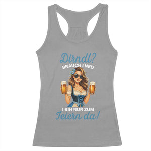 Funny Beer Girl Oktoberfest Racerback Tank Top Dirndle I Bin Nur Zum Feiern Da Party TS02 Sport Gray Print Your Wear