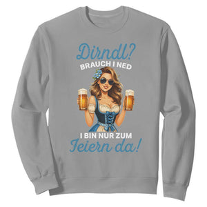 Funny Beer Girl Oktoberfest Sweatshirt Dirndle I Bin Nur Zum Feiern Da Party TS02 Sport Gray Print Your Wear
