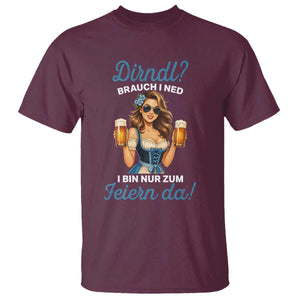 Funny Beer Girl Oktoberfest T Shirt Dirndle I Bin Nur Zum Feiern Da Party TS02 Maroon Print Your Wear