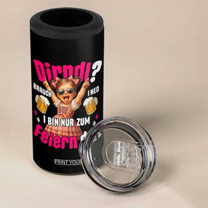 Funny Cute Girl Oktoberfest 4 in 1 Can Cooler Tumbler Dirndle I Bin Nur Zum Feiern Da Party TS02 Print Your Wear