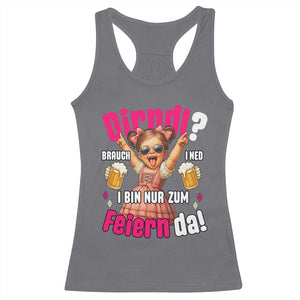 Funny Cute Girl Oktoberfest Racerback Tank Top Dirndle I Bin Nur Zum Feiern Da Party TS02 Charcoal Print Your Wear