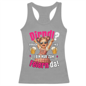 Funny Cute Girl Oktoberfest Racerback Tank Top Dirndle I Bin Nur Zum Feiern Da Party TS02 Sport Gray Print Your Wear