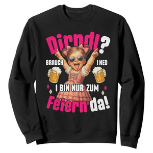 Funny Cute Girl Oktoberfest Sweatshirt Dirndle I Bin Nur Zum Feiern Da Party TS02 Black Print Your Wear