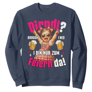 Funny Cute Girl Oktoberfest Sweatshirt Dirndle I Bin Nur Zum Feiern Da Party TS02 Navy Print Your Wear