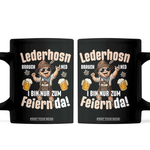Funny Cute Boy Lederhosen Oktoberfest Coffee Mug Lederhosn I Bin Nur Zum Feiern Da Party TS02 Black Print Your Wear
