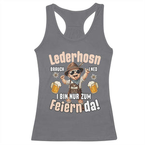 Funny Cute Boy Lederhosen Oktoberfest Racerback Tank Top Lederhosn I Bin Nur Zum Feiern Da Party TS02 Charcoal Print Your Wear