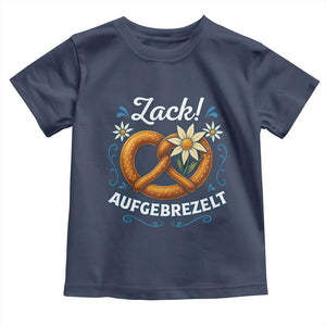 Zack Aufgebrezelt Oktoberfest Toddler T Shirt Funny Bavarian Pretzel Edelweiss Blue TS02 Navy Print Your Wear