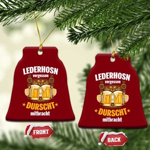 Funny Lederhosen Oktoberfest Beer Drinking Ceramic Ornament Lederhosn Vergessen Durscht Mitbracht TS02 Print Your Wear