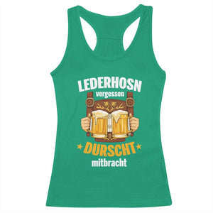 Funny Lederhosen Oktoberfest Beer Drinking Racerback Tank Top Lederhosn Vergessen Durscht Mitbracht TS02 Irish Green Print Your Wear