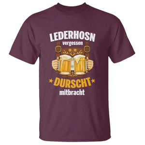 Funny Lederhosen Oktoberfest Beer Drinking T Shirt Lederhosn Vergessen Durscht Mitbracht TS02 Maroon Print Your Wear