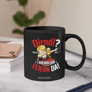 Funny Oktoberfest Dab Girl Coffee Mug Dirndl I Bin Nur Zum Feiern Da Party TS02 Print Your Wear