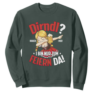 Funny Oktoberfest Dab Girl Sweatshirt Dirndl I Bin Nur Zum Feiern Da Party TS02 Dark Forest Green Print Your Wear