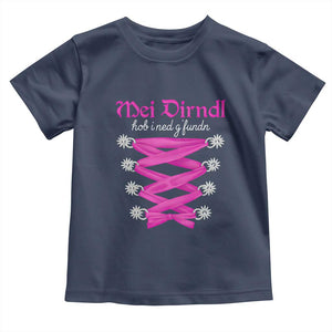 Funny Oktoberfest Corset in Pink Toddler T Shirt I Have Not Found My Dirndl TS02 Navy Print Your Wear