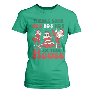 Christmas Santa T Shirt For Women Theres Some Hos In This House Funny Xmas TS02 Irish Green Print Your Wear