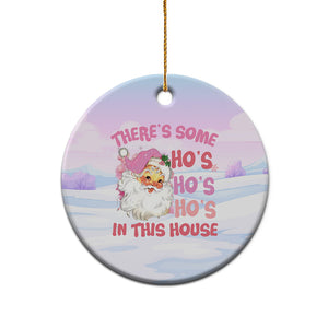 Pink Santa Christmas Ceramic Ornament Theres Some Hos In This House Retro Xmas Vibe TS02 Printyourwear