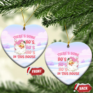 Pink Santa Christmas Ceramic Ornament Theres Some Hos In This House Retro Xmas Vibe TS02 Heart Pink Printyourwear