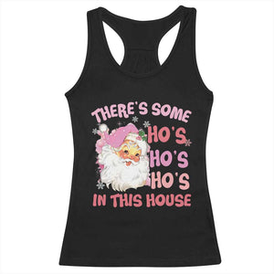 Christmas Pink Santa Racerback Tank Top Theres Some Hos In This House Retro Xmas Vibe TS02 Black Print Your Wear