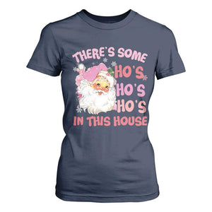 Christmas Pink Santa T Shirt For Women Theres Some Hos In This House Retro Xmas Vibe TS02 Navy Print Your Wear