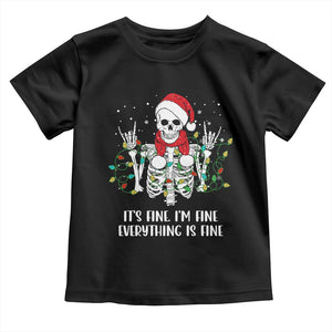 Christmas Skeleton Toddler T Shirt It's Fine I'm Fine Everything Is Fine Xmas Light Funny TS02 Black Print Your Wear