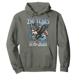250 Years of American Freedom Hoodie Bald Eagle USA Flag 1776 to 2026 Patriotic TS02 Military Green Print Your Wear