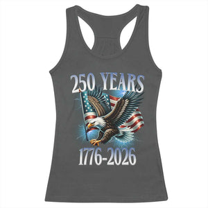 250 Years of American Freedom Racerback Tank Top Bald Eagle USA Flag 1776 to 2026 Patriotic TS02 Dark Heather Print Your Wear