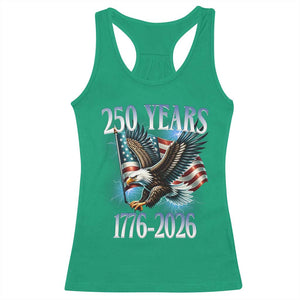 250 Years of American Freedom Racerback Tank Top Bald Eagle USA Flag 1776 to 2026 Patriotic TS02 Irish Green Print Your Wear