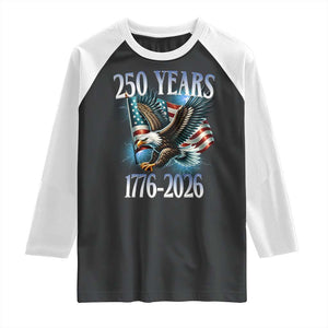 250 Years of American Freedom Raglan Shirt Bald Eagle USA Flag 1776 to 2026 Patriotic TS02 Black White Print Your Wear