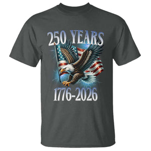 250 Years of American Freedom T Shirt Bald Eagle USA Flag 1776 to 2026 Patriotic TS02 Dark Heather Print Your Wear