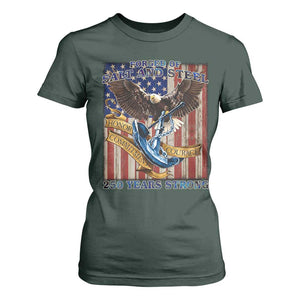 Military Navy 250th Anniversary T Shirt For Women Forged of Salt and Steel Patriotic Eagle Anchor American Flag TS02 Dark Forest Green Print Your Wear