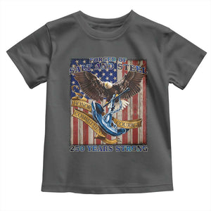 Military Navy 250th Anniversary Toddler T Shirt Forged of Salt and Steel Patriotic Eagle Anchor American Flag TS02 Dark Heather Print Your Wear