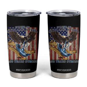 Military Navy 250th Anniversary Tumbler Cup Forged of Salt and Steel Patriotic Eagle Anchor American Flag TS02 Black Print Your Wear
