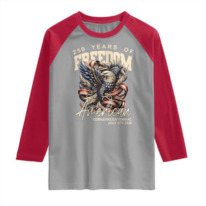 250 Years of Freedom Eagle Raglan Shirt US 250th Anniversary American Semiquincentennial 2026 Patriotic TS02 Sport Gray Red Print Your Wear