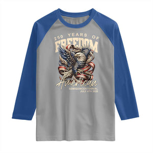 250 Years of Freedom Eagle Raglan Shirt US 250th Anniversary American Semiquincentennial 2026 Patriotic TS02 Sport Gray Royal Print Your Wear