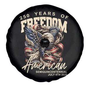 250 Years of Freedom Eagle Spare Tire Cover US 250th Anniversary American Semiquincentennial 2026 Patriotic TS02 Print Your Wear