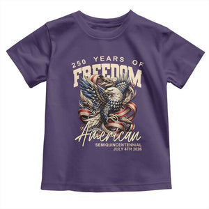 250 Years of Freedom Eagle Toddler T Shirt US 250th Anniversary American Semiquincentennial 2026 Patriotic TS02 Purple Print Your Wear