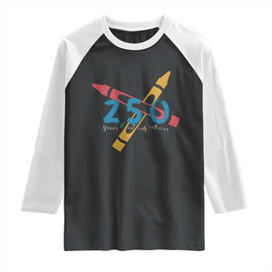 250 Years of Eating Crayons Raglan Shirt Funny Military Crayon Joke Veterans Marines TS02 Black White Print Your Wear