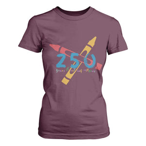 250 Years of Eating Crayons T Shirt For Women Funny Military Crayon Joke Veterans Marines TS02 Maroon Print Your Wear