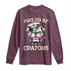 Fueled by Crayons Bulldog Long Sleeve Shirt Funny Military Crayon Eater Gift for Veterans TS02 Maroon Print Your Wear