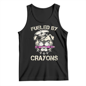 Fueled by Crayons Bulldog Tank Top Funny Military Crayon Eater Gift for Veterans TS02 Black Print Your Wear