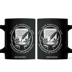 250 Years Declaration of Independence Coffee Mug US 250th Anniversary Semiquincentennial 2026 Patriotic TS02 Black Print Your Wear