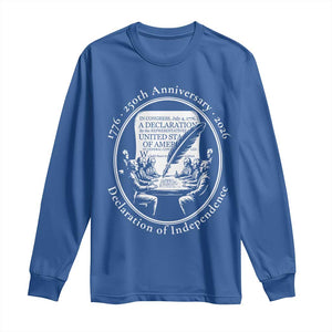 250 Years Declaration of Independence Long Sleeve Shirt US 250th Anniversary Semiquincentennial 2026 Patriotic TS02 Royal Blue Print Your Wear