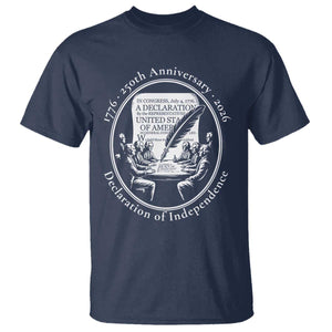250 Years Declaration of Independence T Shirt US 250th Anniversary Semiquincentennial 2026 Patriotic TS02 Navy Print Your Wear